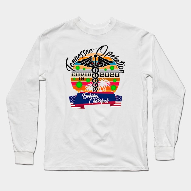 Tennesse Operation Enduring Clusterfuck Covid 19 2020 Long Sleeve T-Shirt by Litaru